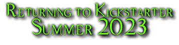 Returning to Kickstarter Summer 2023